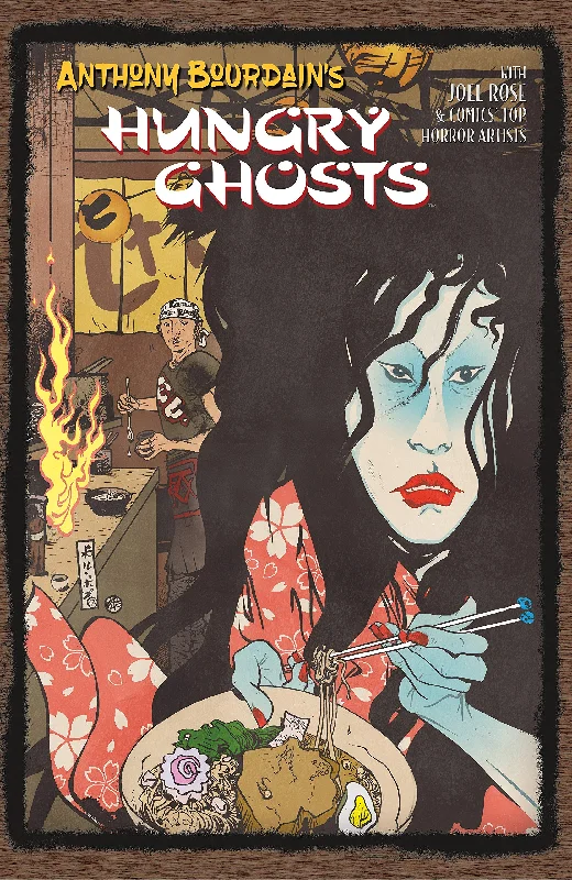 Anthony Bourdain's Hungry Ghosts (Anthony Bourdain, Joel Rose)