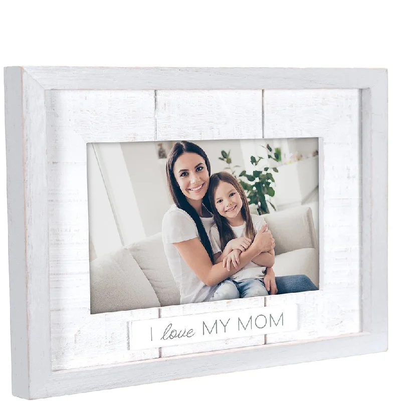 Malden : I Love My Mom Rustic Matted Picture Frame with Plaque Attachment Holds 4"x6" Photo