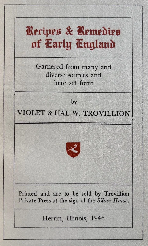 (*NEW ARRIVAL*) (Food History) Violet & Hal W. Trovillion. Recipes & Recipes of Early England. *Signed*