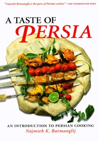 A Taste of Persia : An Introduction to Persian Cooking (Najmieh Batmanglij)