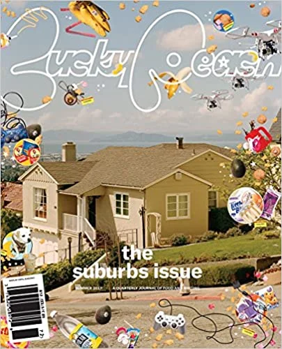 Lucky Peach Issue 23: The Suburbs