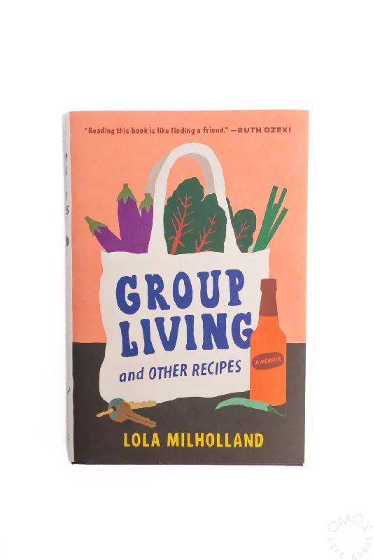 Group Living and Other Recipes