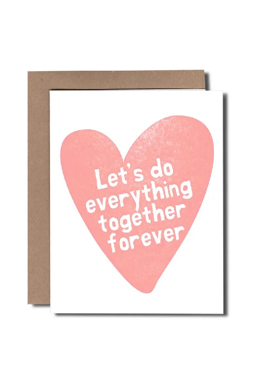 Heart Do Everything Together Card