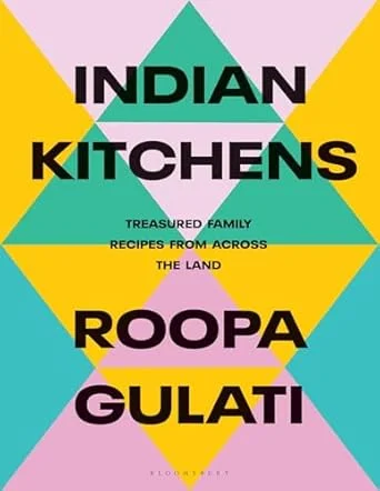 *Pre-order* Indian Kitchens Treasured Family Recipes from Across the Land (Roopa Gulati)