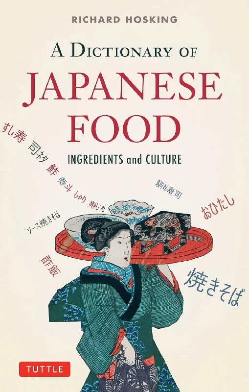 A Dictionary of Japanese Food: Ingredients and Culture (Richard Hosking)